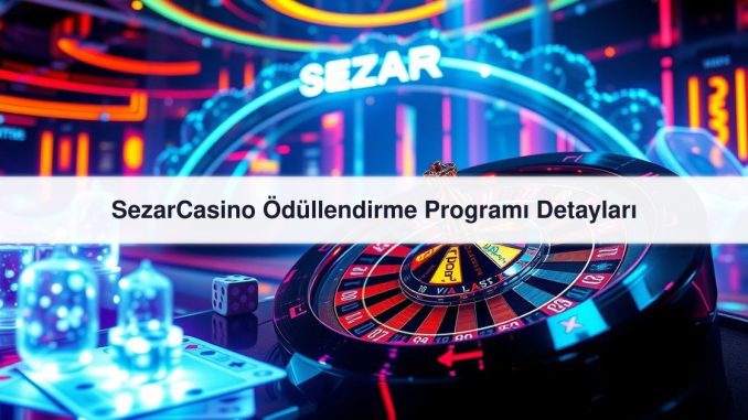 SezarCasino Ödüllendirme